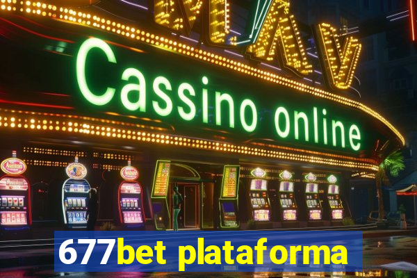 677bet plataforma